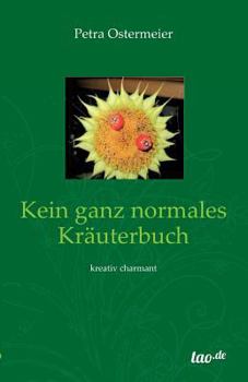 Paperback Kein Ganz Normales Krauterbuch [German] Book