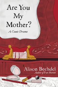 Hardcover Are You My Mother?: A Comic Drama Book