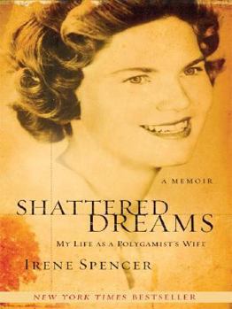 Hardcover Shattered Dreams: My Life As a Polygamist's Wife (Thorndike Press Large Print Core Series) [Large Print] Book
