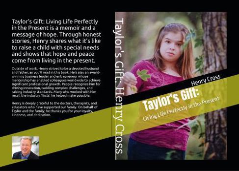 Hardcover Taylor's Gift:: Living Life Perfectly in the Present Book