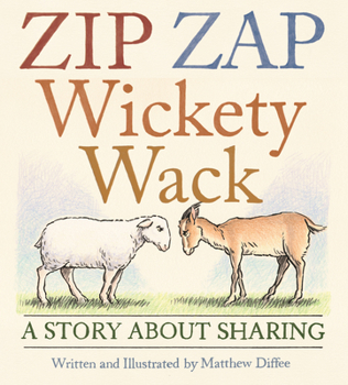 Hardcover Zip Zap Wickety Wack: A Story about Sharing Book