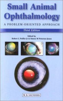 Paperback Small Animal Ophthalmology: A Problem-Oriented Approach Book
