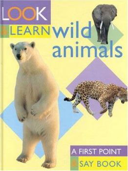 Hardcover Wild Animals: Look and Learn Book