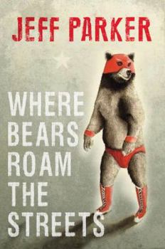 Hardcover Where Bears Roam The Streets Book