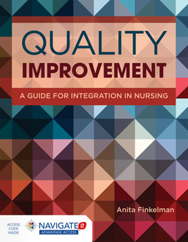 Paperback Quality Improvement: A Guide for Integration in Nursing [With Access Code] Book