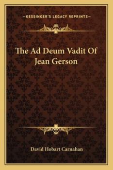 Paperback The Ad Deum Vadit Of Jean Gerson Book