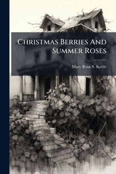 Paperback Christmas Berries And Summer Roses Book