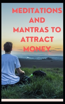 Paperback Meditations and mantras to attract money Book