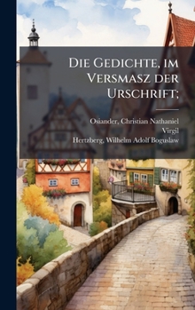 Hardcover Die Gedichte, im Versmasz der Urschrift; [German] Book