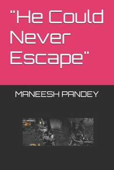 Paperback "He Could Never Escape" Book