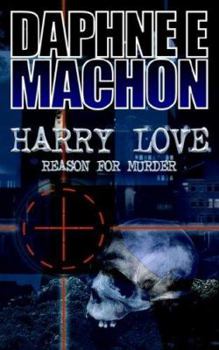 Paperback Harry Love: Reason for Murder Book
