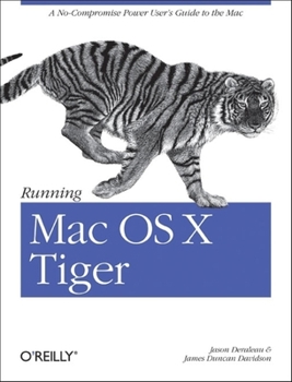 Paperback Running Mac OS X Tiger: A No-Compromise Power User's Guide to the Mac Book