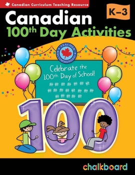 Paperback Canadian 100th Day Activities Grades K-3 Book