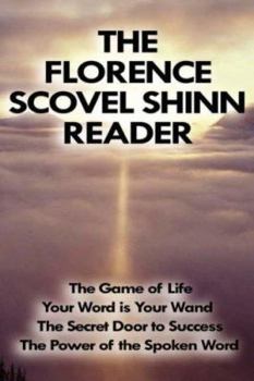 The Florence Scovel Shinn Reader