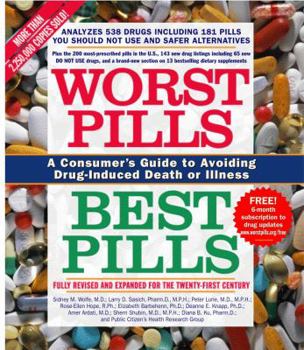 Paperback Worst Pills, Best Pills: A Consumer's Guide to Avoiding Drug-Induced Death or Illness Book