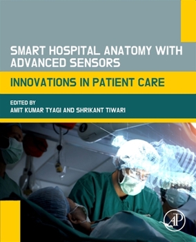 Paperback Smart Hospital Anatomy with Advanced Sensors: Innovations in Patient Care Book