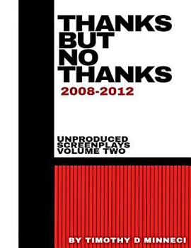 Paperback Thanks But No Thanks: 2008-2012 Book