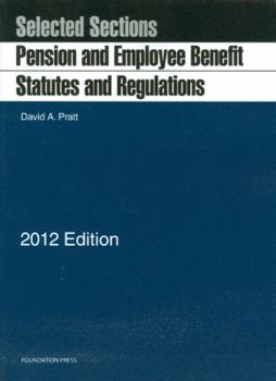 Paperback Pratt's Pension and Employee Benefit Statutes and Regulations, Selected Sections, 2012 Book