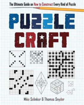 Spiral-bound Puzzlecraft: The Ultimate Guide on How to Construct Every Kind of Puzzle Book