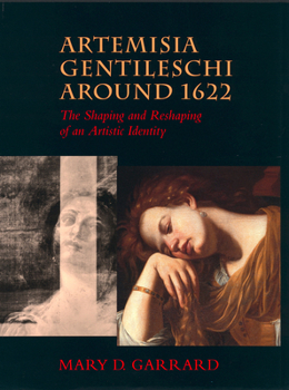 Paperback Artemisia Gentileschi Around 1622: The Shaping and Reshaping of an Artistic Identity Volume 11 Book