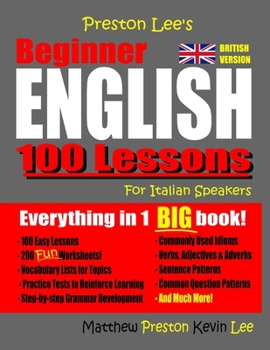 Paperback Preston Lee's Beginner English 100 Lessons For Italian Speakers (British) Book