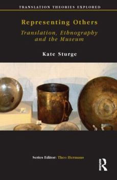 Paperback Representing Others: Translation, Ethnography and Museum Book