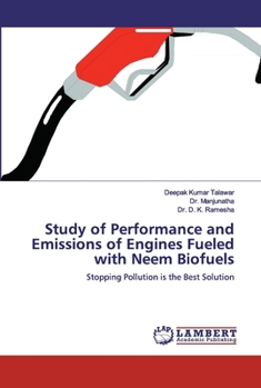 Paperback Study of Performance and Emissions of Engines Fueled with Neem Biofuels Book