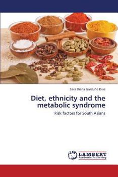 Paperback Diet, Ethnicity and the Metabolic Syndrome Book