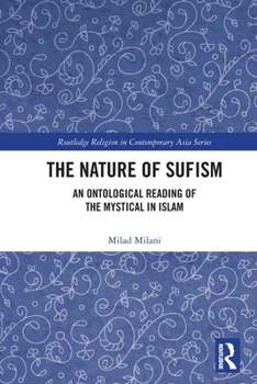 Paperback The Nature of Sufism: An Ontological Reading of the Mystical in Islam Book