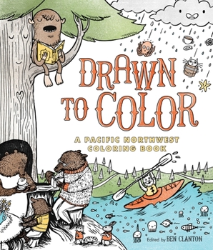 Paperback Drawn to Color: A Pacific Northwest Coloring Book