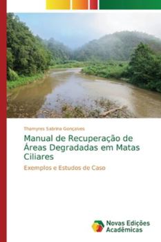 Paperback Manual de Recuperação de Áreas Degradadas em Matas Ciliares [Portuguese] Book