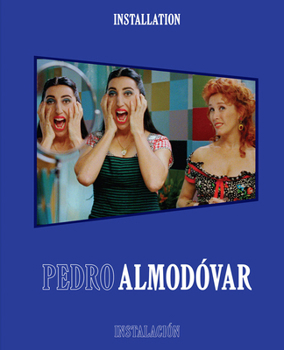 Hardcover Pedro Almodóvar: Installation/Instalación Book
