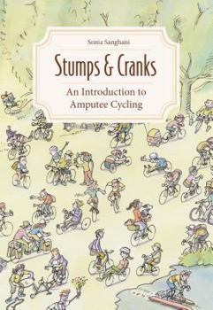 Paperback Stumps and Cranks: An Introduction to Amputee Cycling Book