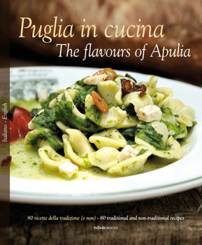 Hardcover Puglia in Cucina: The Flavours of Apulia Book