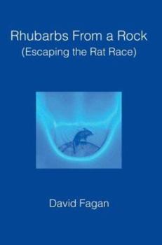 Paperback Rhubarbs from a Rock: (Escaping the Rat Race) Book