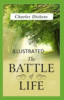 Paperback The Battle of Life Illustrated Book