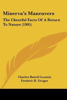 Minerva's Maneuvers: The Cheerful Facts Of A Return To Nature