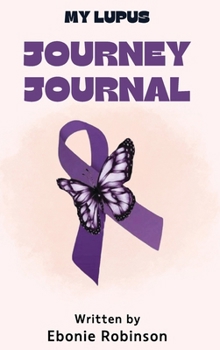 Hardcover My Lupus Journey Journal [Large Print] Book