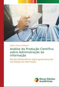 Paperback Análise da Produção Científica sobre Administração da Informação [Portuguese] Book