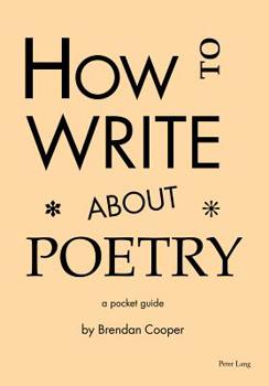 Paperback How to Write About Poetry: A Pocket Guide Book