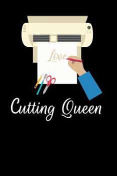 Paperback Cutting Queen: A Notebook for Vinyl and HTV Crafters Book