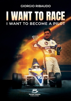 Paperback I Want to Race: I want to become a Pilot Book
