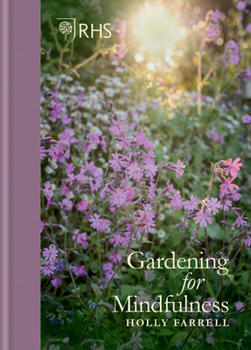 Hardcover Rhs Gardening for Mindfulness (New Edition) Book