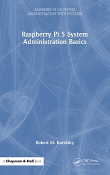 Hardcover Raspberry Pi 5 System Administration Basics Book