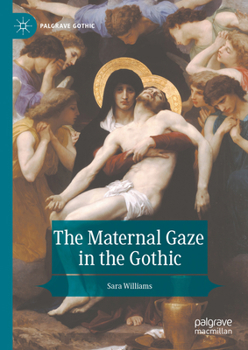 Hardcover The Maternal Gaze in the Gothic Book