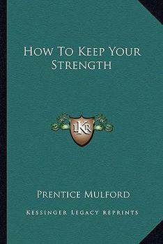 Paperback How To Keep Your Strength Book