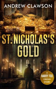 St. Nicholas's Gold: A Harry Fox Origin Story