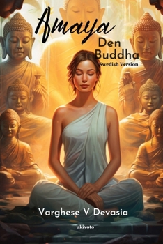 Amaya Den Buddha (Swedish Edition)