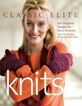 Paperback Classic Elite Knits: 100 Gorgeous Designs for Every Occasion Book