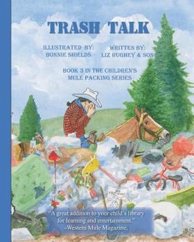 Paperback Trash Talk, Children's Mule Packing Series, Book 3 Book
